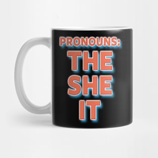 Pronouns The She It Mug